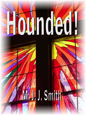 cover image of Hounded! a Reluctant Spiritual Journey
